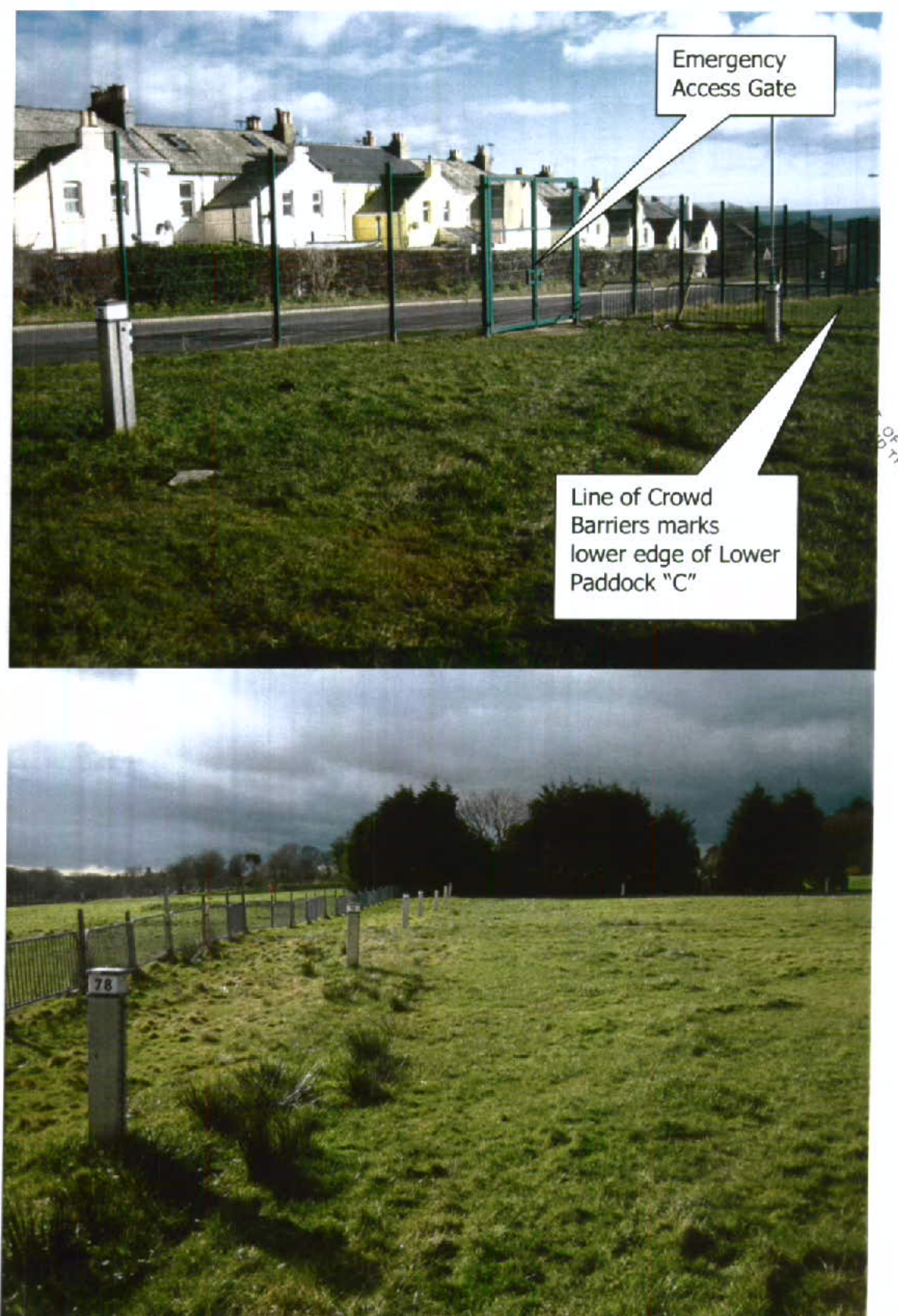 Two photographs showing a grassy site with fencing and numbered posts, annotated with text indicating an emergency access gate and paddock boundaries near a row of houses.