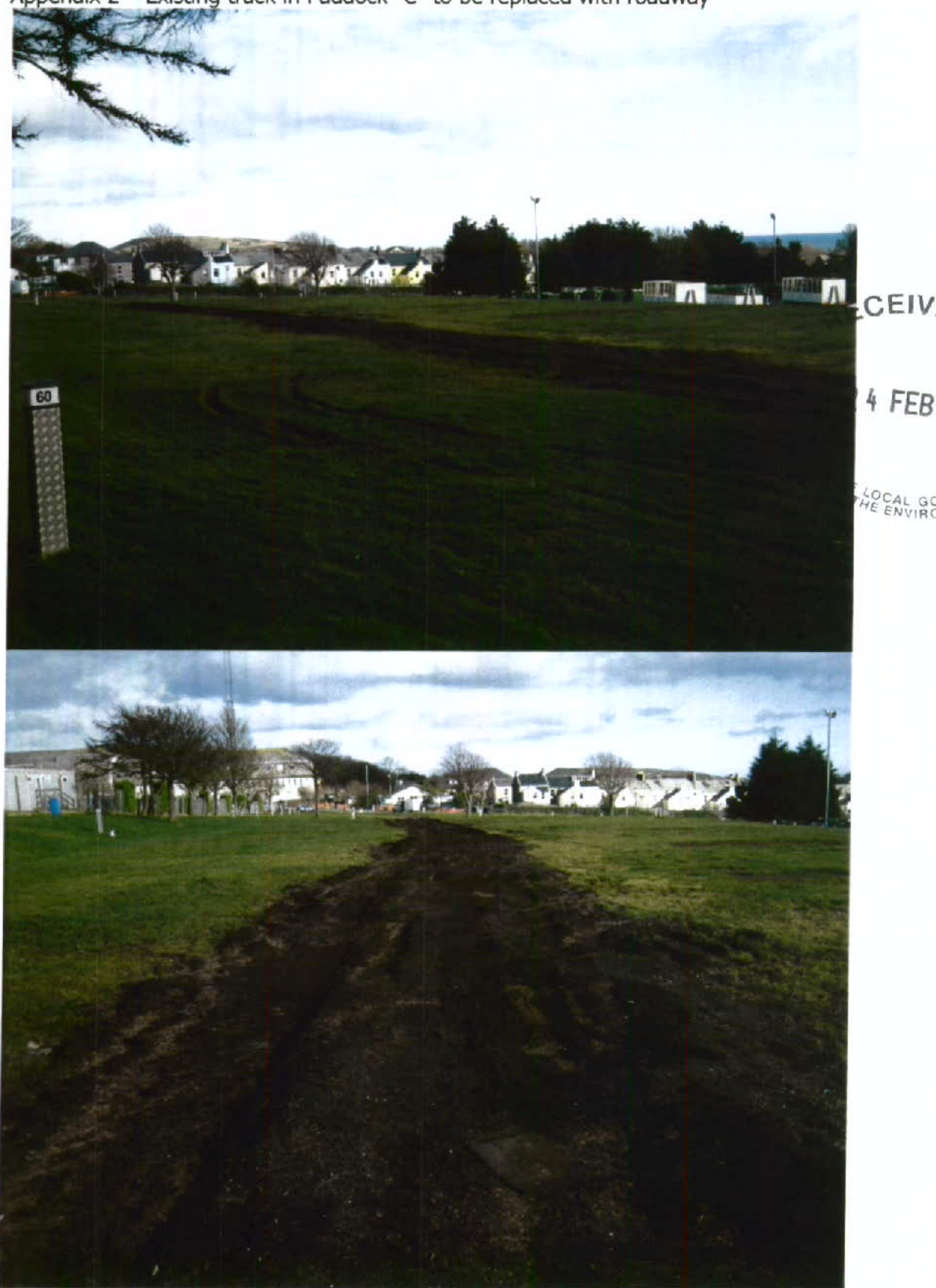 Two photographs showing an existing dirt track running through a grassy field, with residential buildings visible in the background.