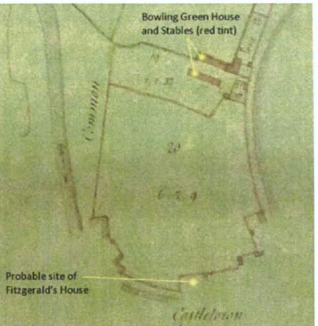 This image displays a historical map or site plan showing land boundaries and structures, specifically identifying 'Bowling Green House and Stables' and the 'Probable site of Fitzgerald's House' in Castletown.