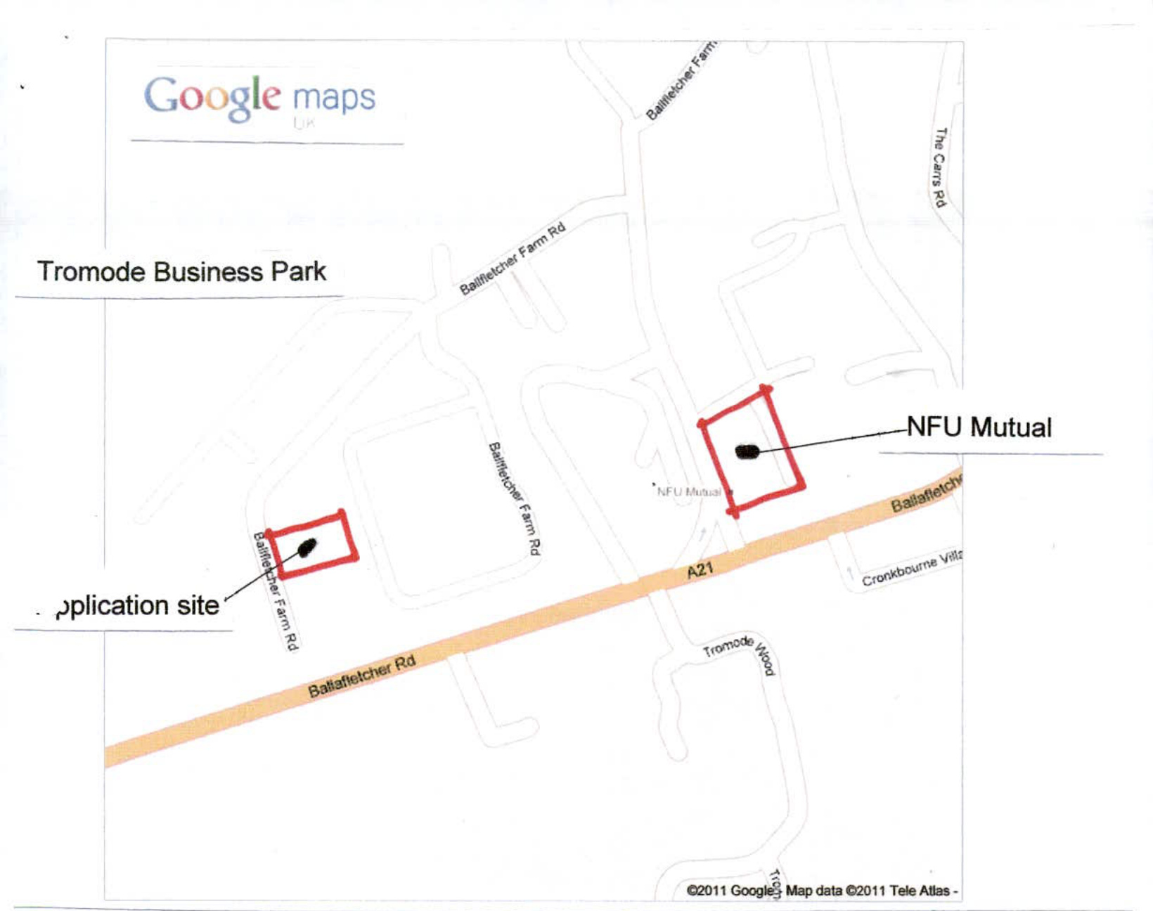 A Google Maps screenshot displaying the location of the application site outlined in red near Ballafletcher Farm Rd and the A21.