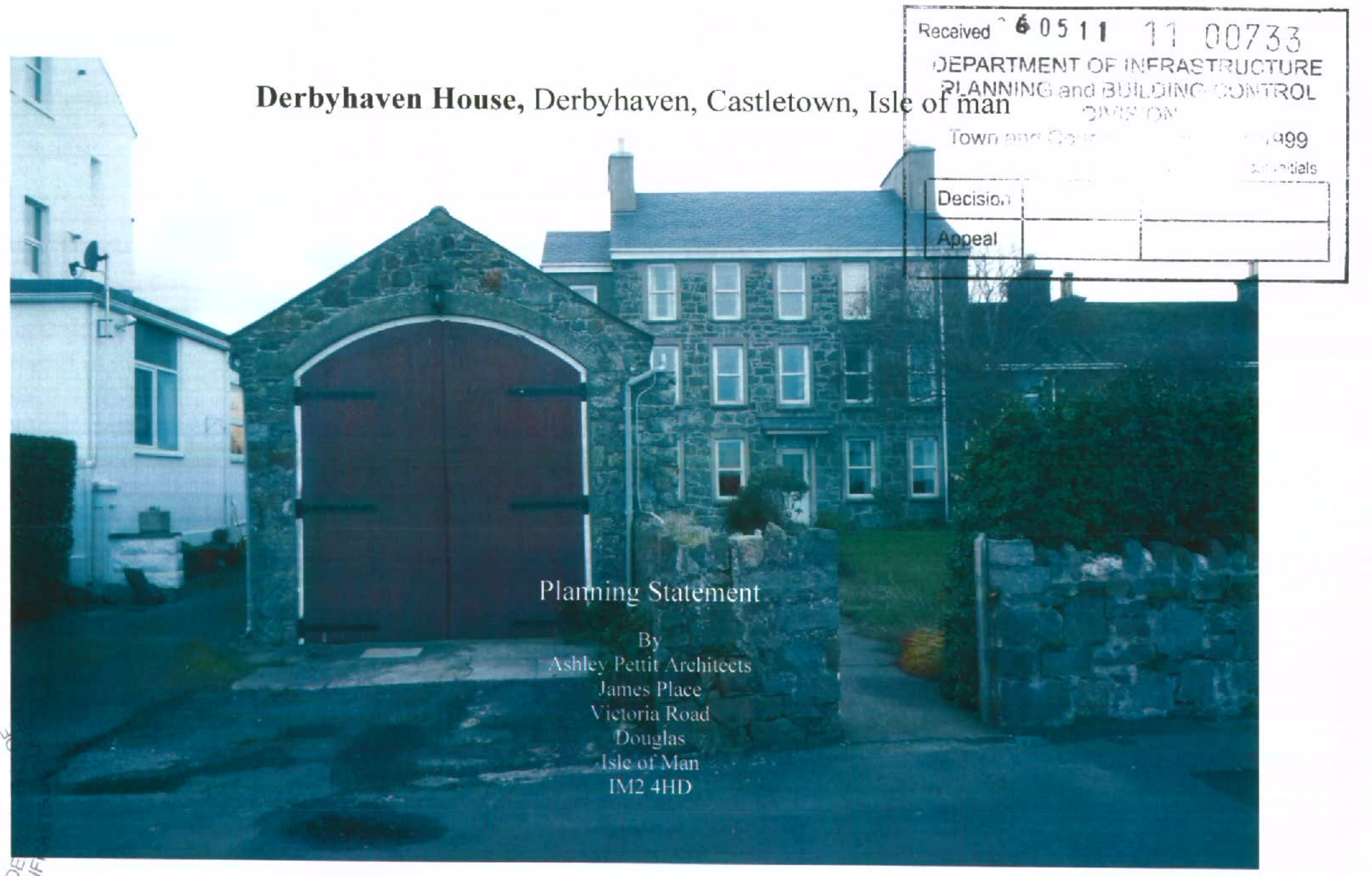 A photograph showing a stone garage with large wooden doors in the foreground and a larger stone house (Derbyhaven House) in the background, overlaid with planning statement text.