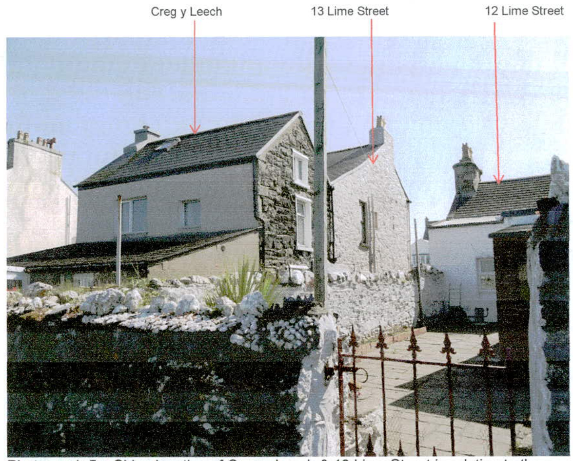 A photograph showing the existing exterior of 'Creg y Leech' and neighboring properties at 12 and 13 Lime Street, with red arrows indicating the buildings.