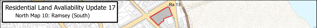 A map titled 'Residential Land Avaiability Update 17' displaying a red-outlined site boundary in Ramsey (South) adjacent to the coast.